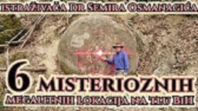 Šest misterioznih megalitnih lokacija na tlu BiH