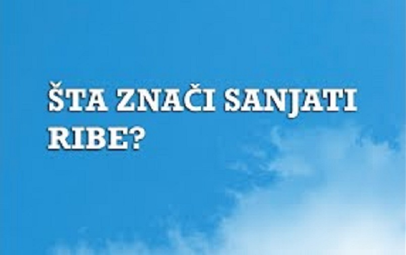 ŠTO MI GOVORI MOJ SAN? - Dvije ribe - Što bi značilo pojavljivanje velikih riba u snu?