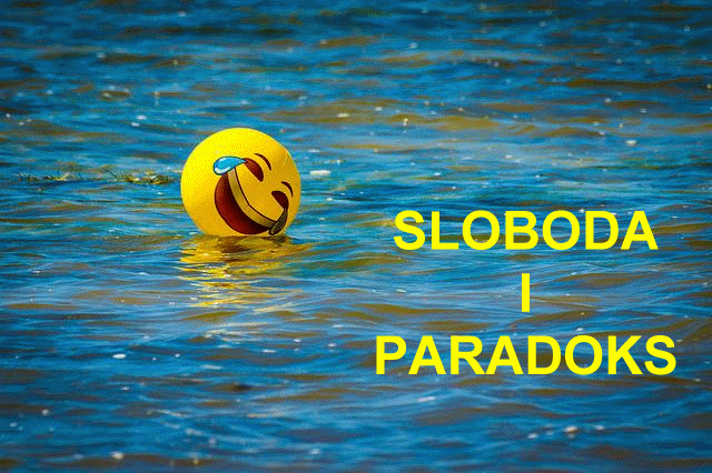 SLOBODA I PARADOKS