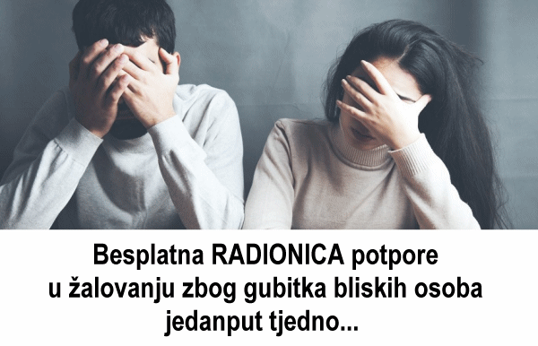 Besplatna RADIONICA potpore u žalovanju zbog gubitka bliskih osoba jedanput tjedno...