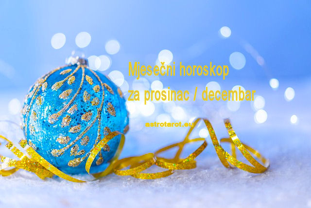 Mjesečni horoskop za prosinac / decembar 2023.