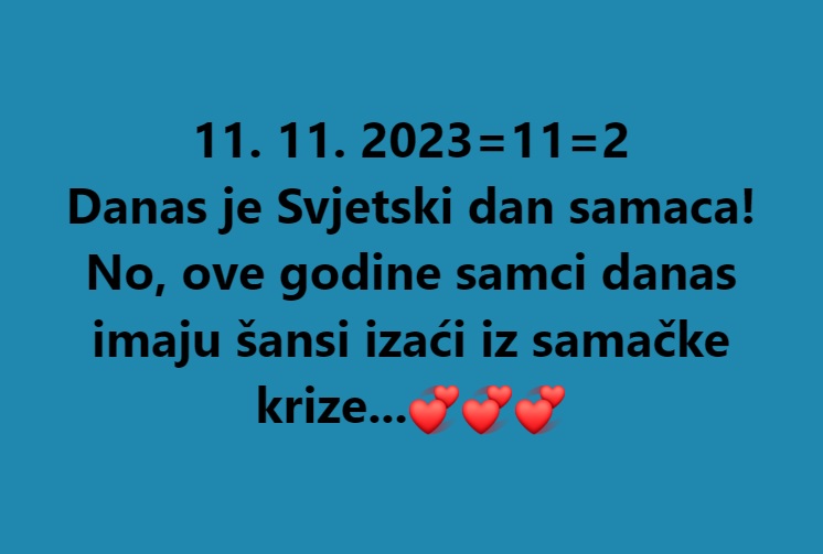 Danas je Svjetski dan samaca...💞💞💞