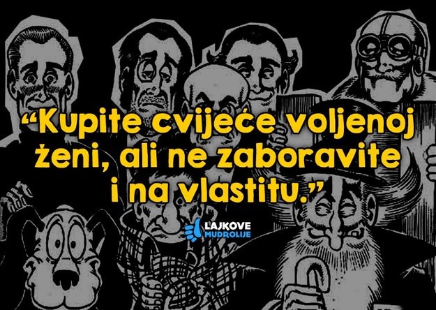 'Kupite cvijeće voljenoj ženi, ali ne zaboravite ni na vlastitu'