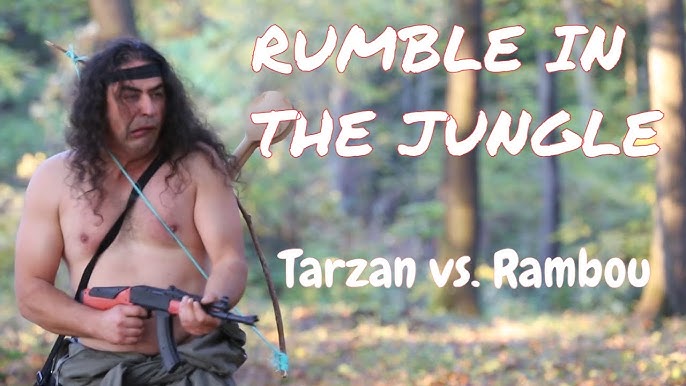 Tarzan i Rambo hehe