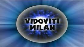 ....Vidoviti Milan.....
