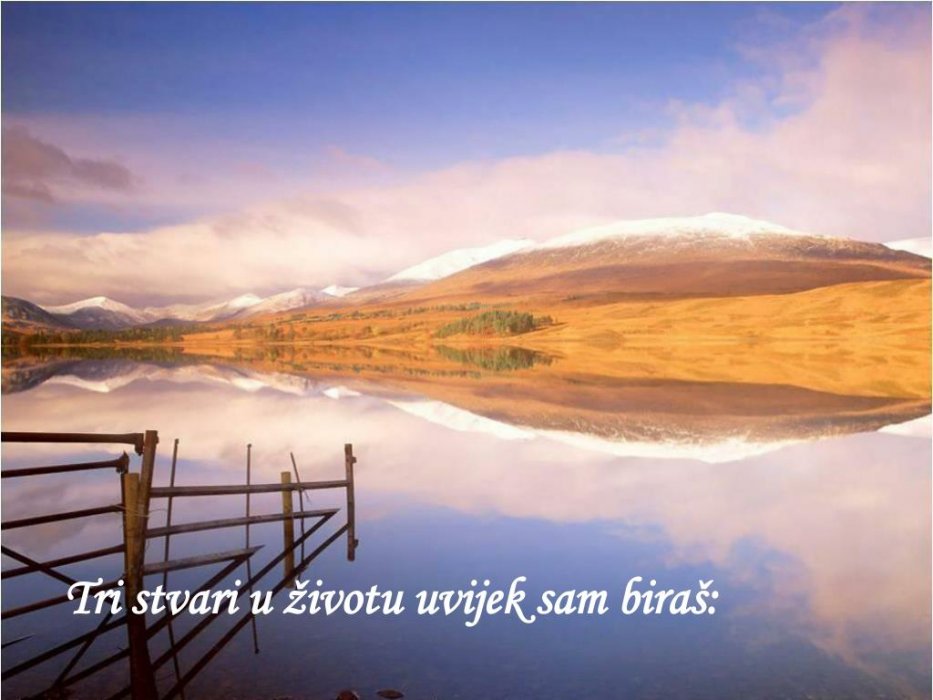 Tri stvari u zivotu,