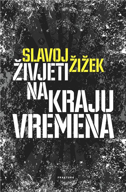 Život na kraju vremena prema Slavoj Žižeku - dokumentarni film