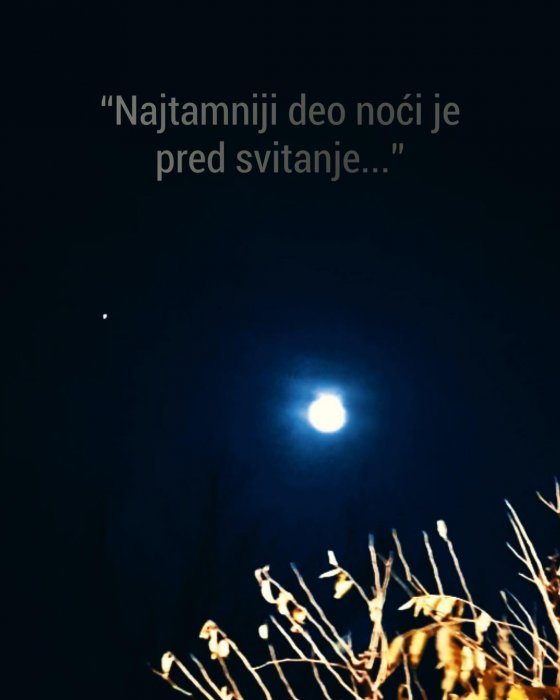 Najmračnije je prije svitanja