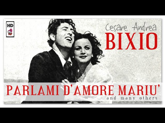 PARLAMI D'AMORE MARIU' - Cesare Andrea Bixio (1896-1978)