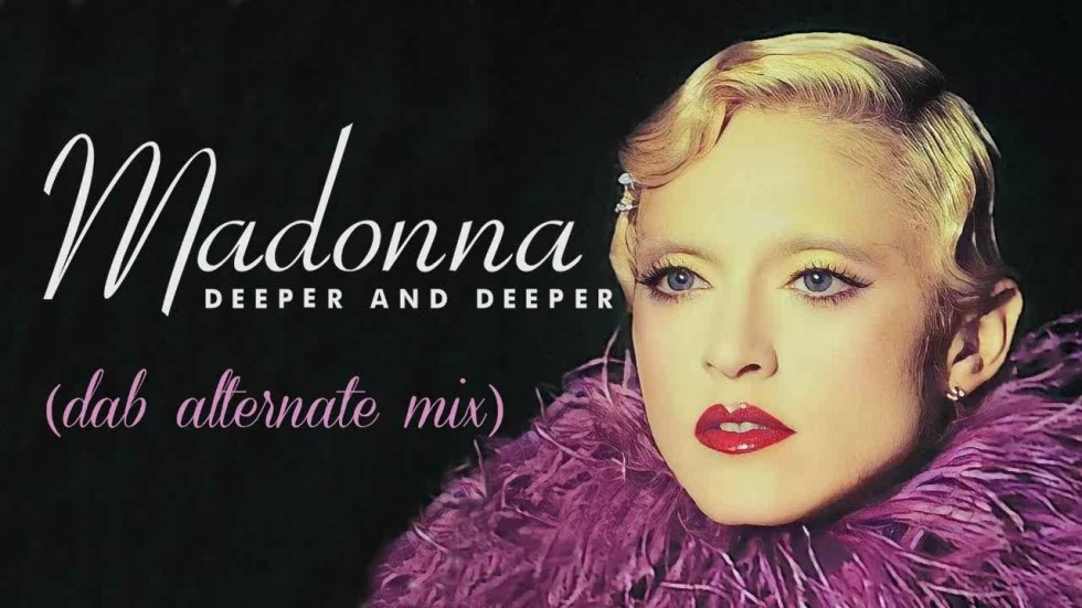 Deeper and Deeper - Madonna