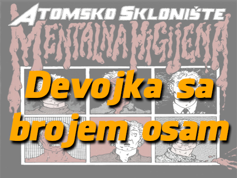 U vremenu horoskopa i Djevojka s brojem 8 - Atomsko sklonište