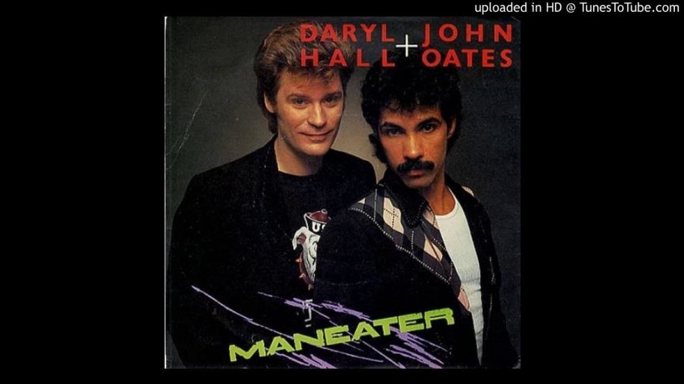 Maneater - Hall and Oates