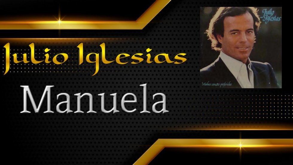MANUELA - Julio Iglesias