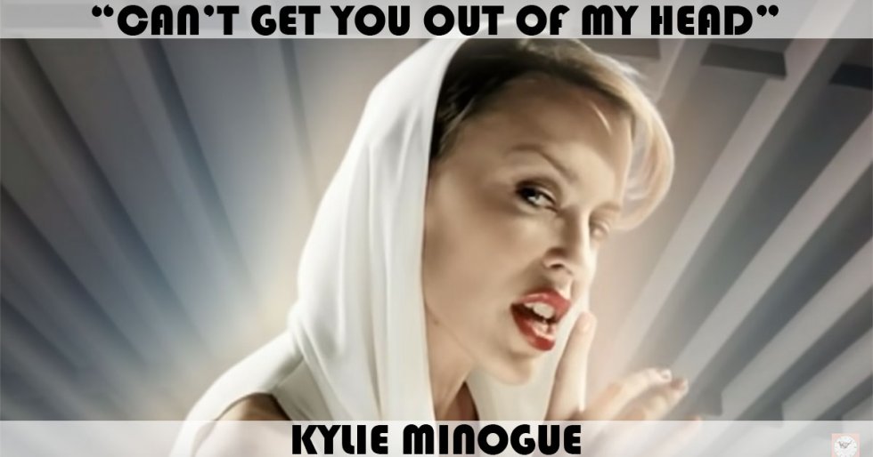 I just can't get you out of my head - Kylie Minoque