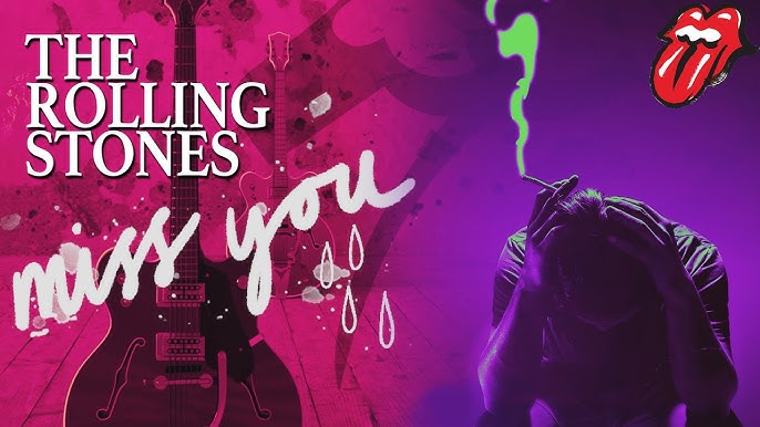 MISS YOU - THE ROLLING STONES