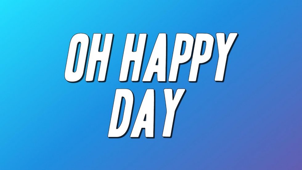 Oh happy day - The Edwin Hawkins Singers