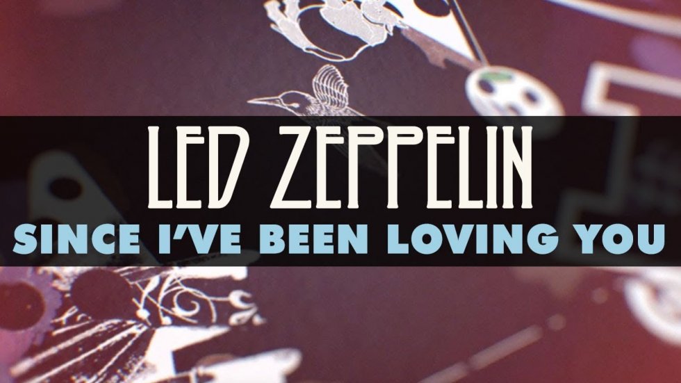 Since I've been Loving You - Led Zeppelin