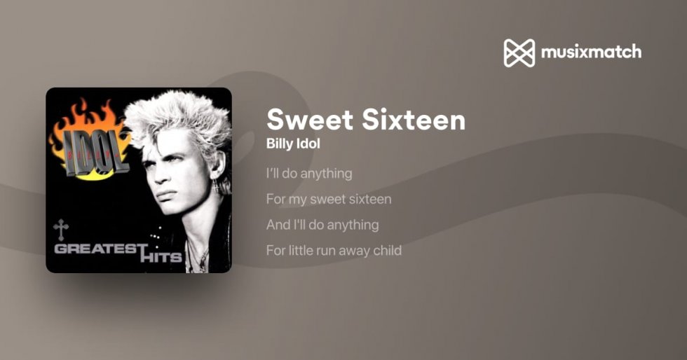 Sweet Sixteen - Billy Idol