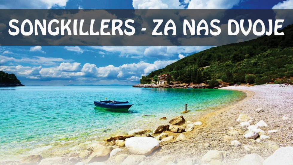 ZA NAS DVOJE - Songkillers