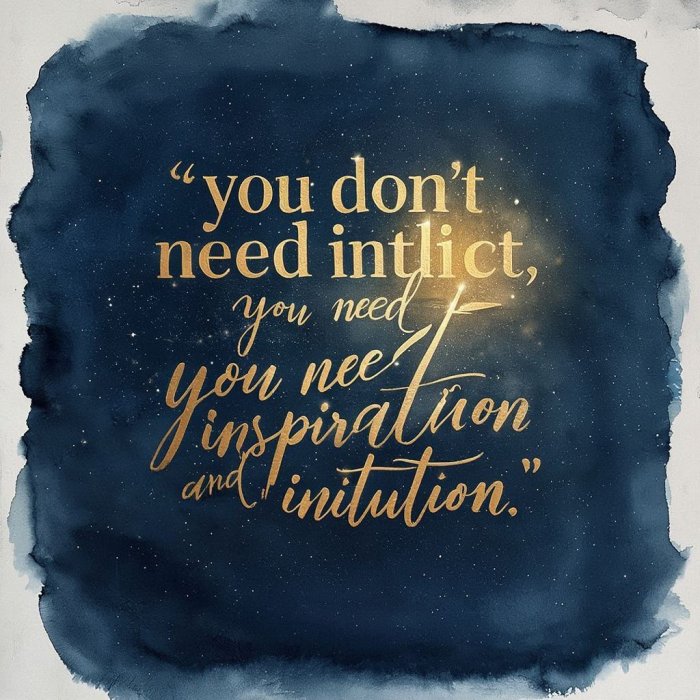 PORUKA ZA 07. SIJEČNJA - Ne treba ti intelekt, treba ti nadahnuće i intuicija