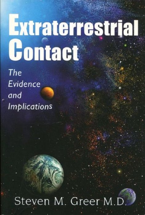 Steven Greer : Extraterrestrial contact- The evidence and implication