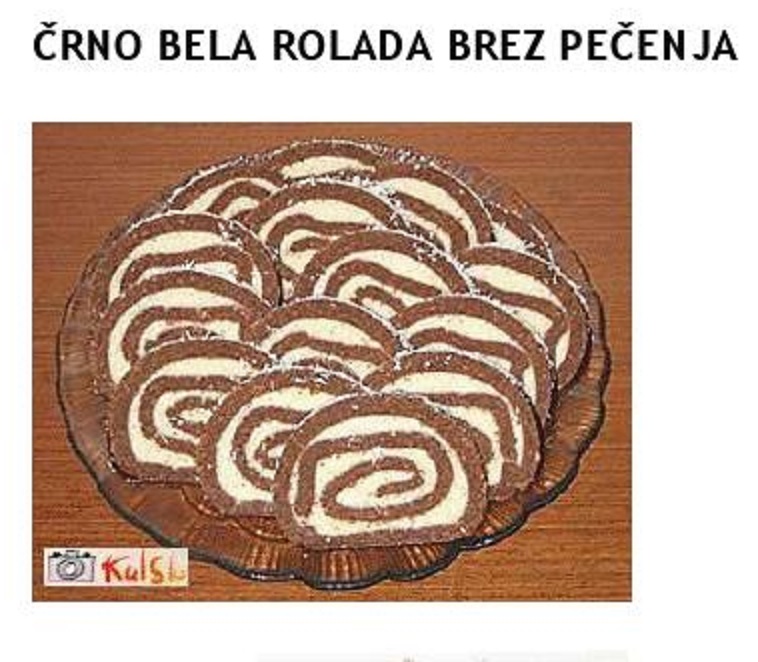 ČRNO BELA ROLADA BREZ PEČENJA