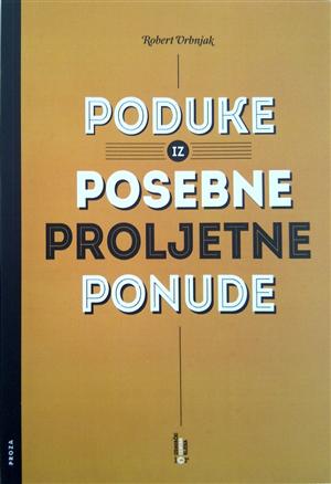 Robert Vrbnjak, Poduke iz posebne proljetne ponude