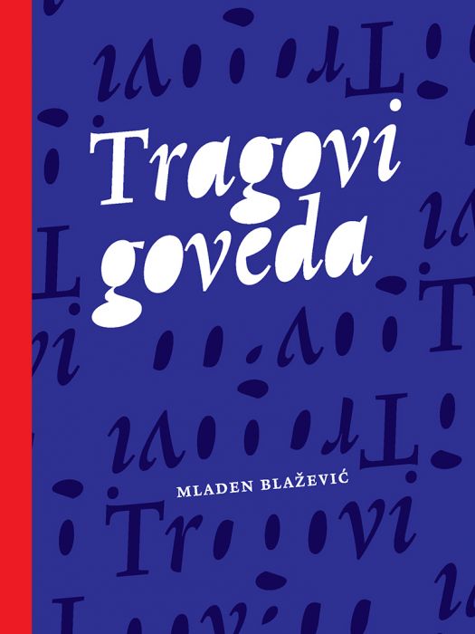 Mladen Blažičević: Tragovi goveda