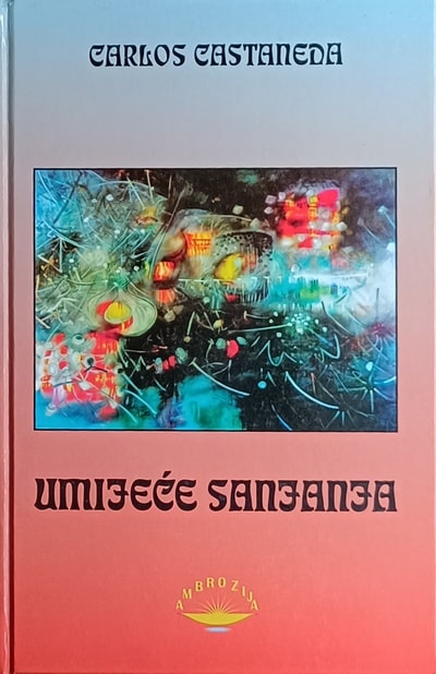 Castaneda Umijece Sanjanja