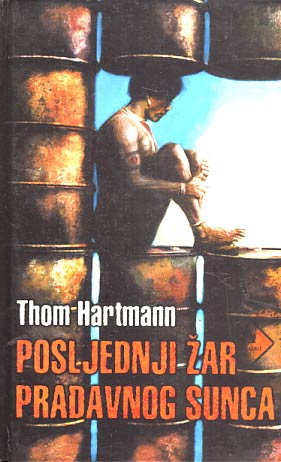 Hartmann Thom-Posljednji Žar pradavnog sunca