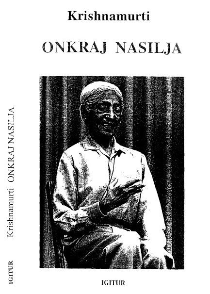 Krishnamurti Jiddu - Onkraj Nasilja