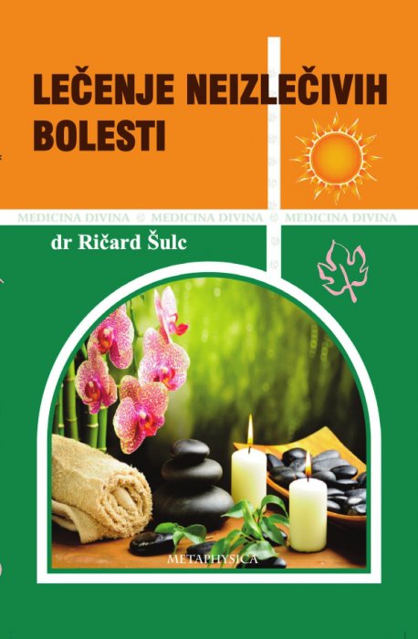 Ricard  Sulc - Lecenje neizlecivih bolesti