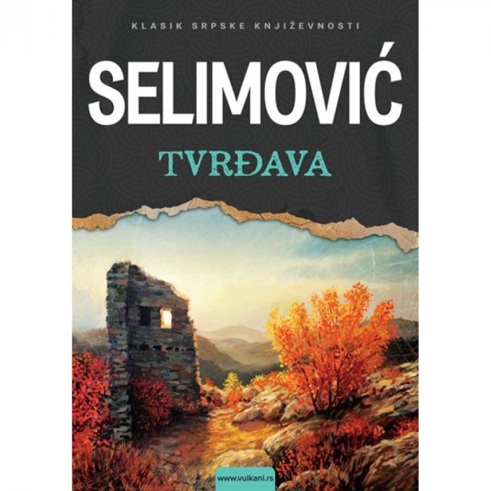 Mesa Selimovic - Tvrdjava