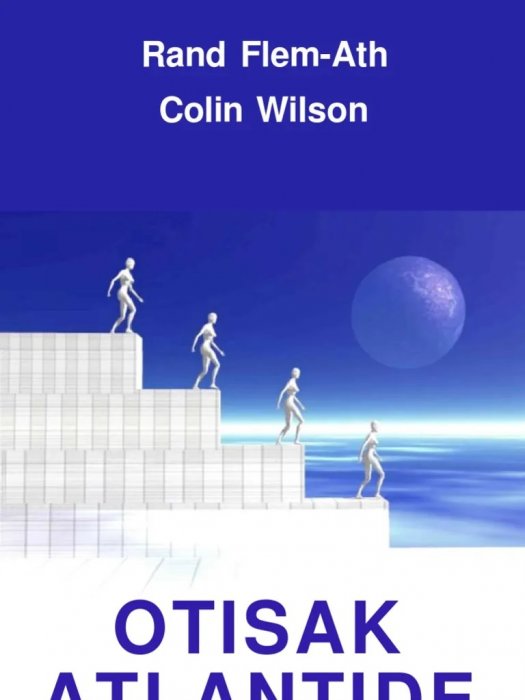 R. Flem-Ath and C. Wilson - The Atlantis Blueprint