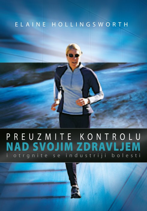PREUZMITE KONTROLU NAD SVOJIM ZDRAVLJEM