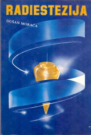 Radiestezija - Dušan Morača