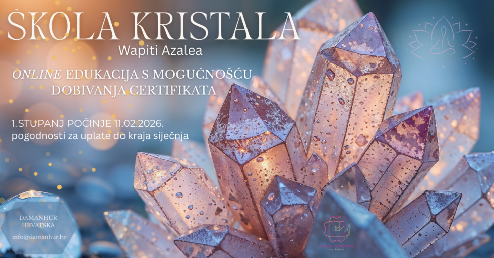 🌟 ŠKOLA KRISTALA 🌟 POČETAK 11. VELJAČE