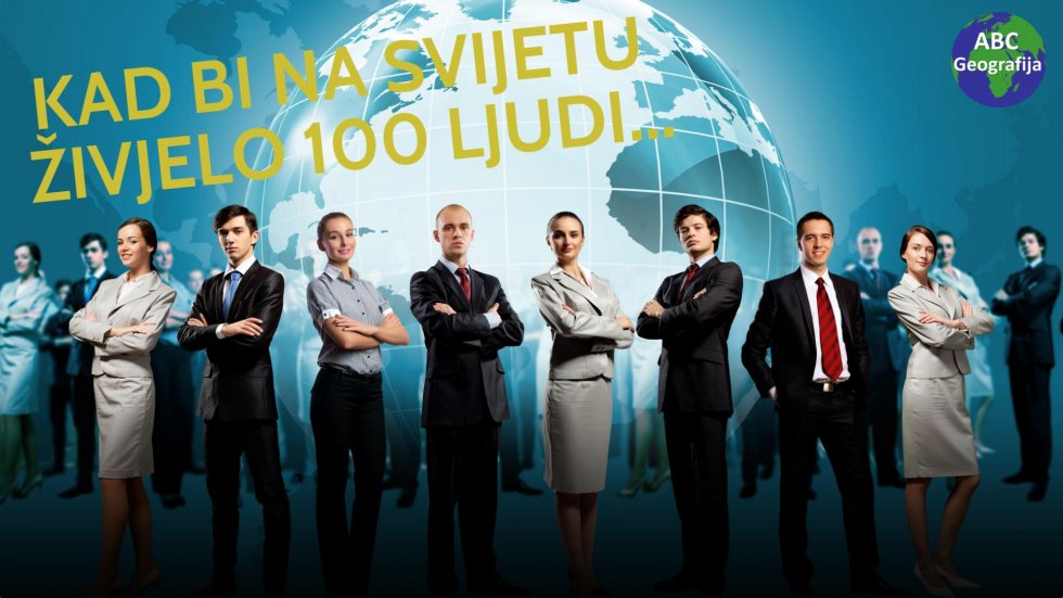 Da je na svijetu 100 stanovnika !?