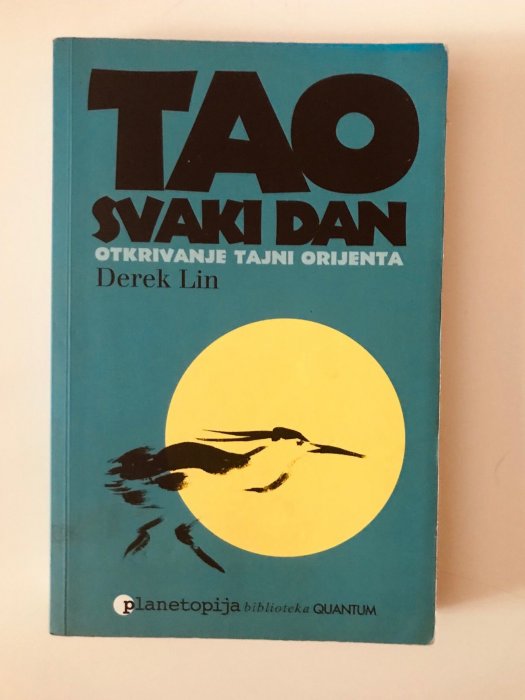 Lin, Derek: Tao za svaki dan - otkrivanje tajni orijenta