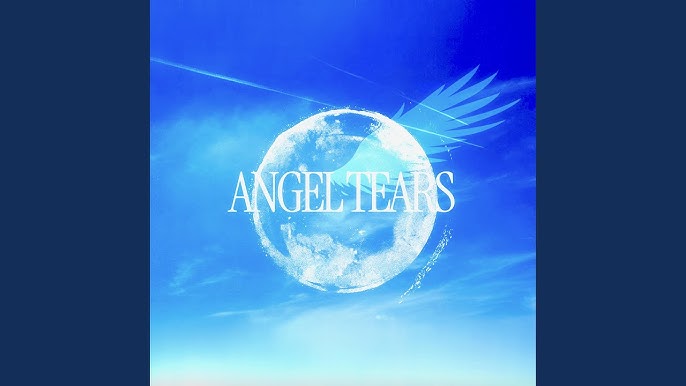 Angel Tears - video