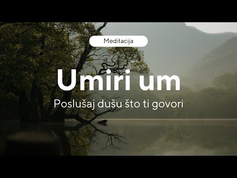 Meditacija - Kako umiriti um