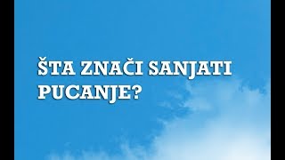 sanjati pucanje iz sačmarice - san za Iridu