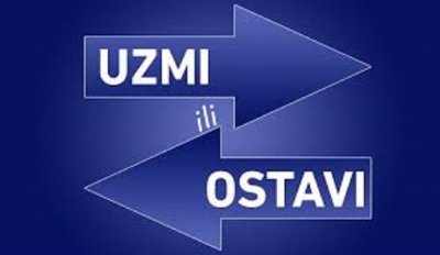Uzmi ili Ostavi !
