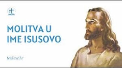 MOLITVA U IME ISUSOVO
