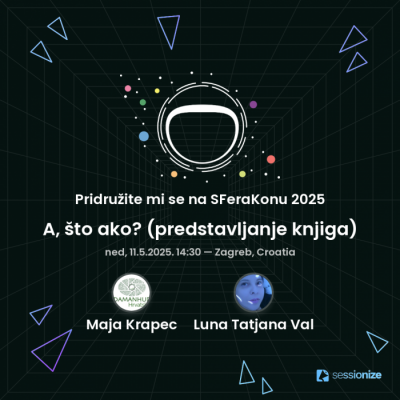 🌟 ASTRALNO PUTOVANJE - seminar🌟 SFeraKon - 11.05., predstavljanje knjiga