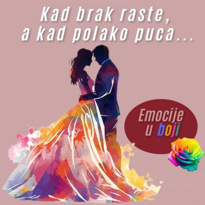 Kad brak raste, a kad polako puca?