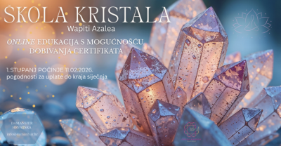 🌟 ŠKOLA KRISTALA 🌟 POČETAK 11. VELJAČE